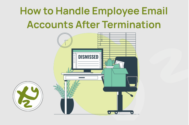 How to Handle Employee Email Accounts After Termination